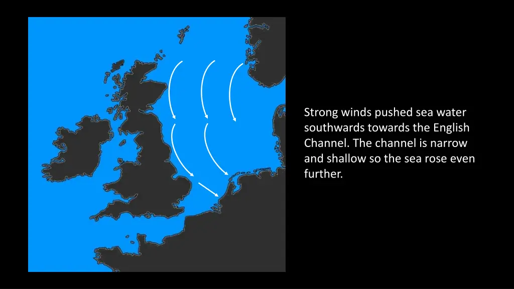 strong winds pushed sea water southwards towards