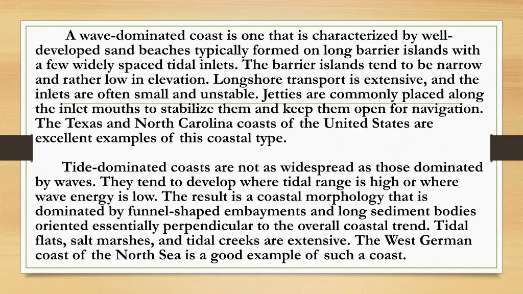 a wave dominated coast is one that