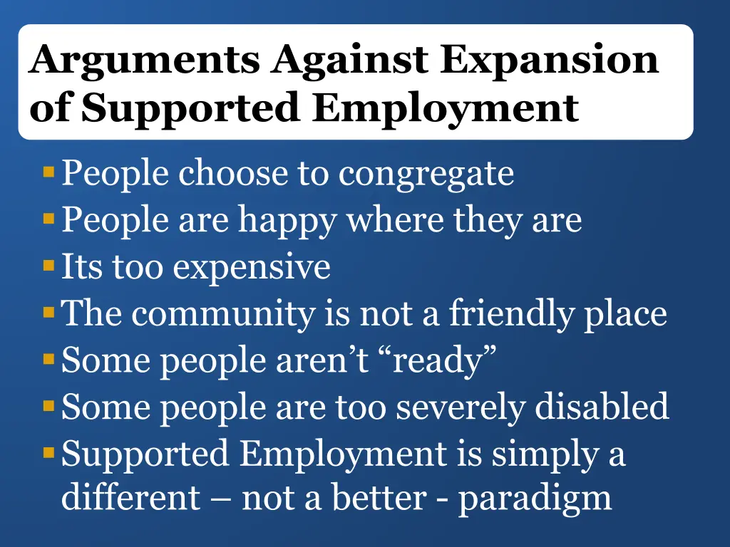 arguments against expansion of supported