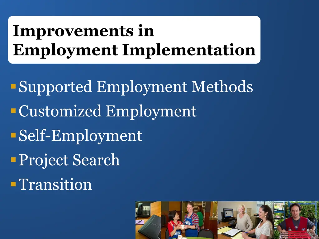 improvements in employment implementation