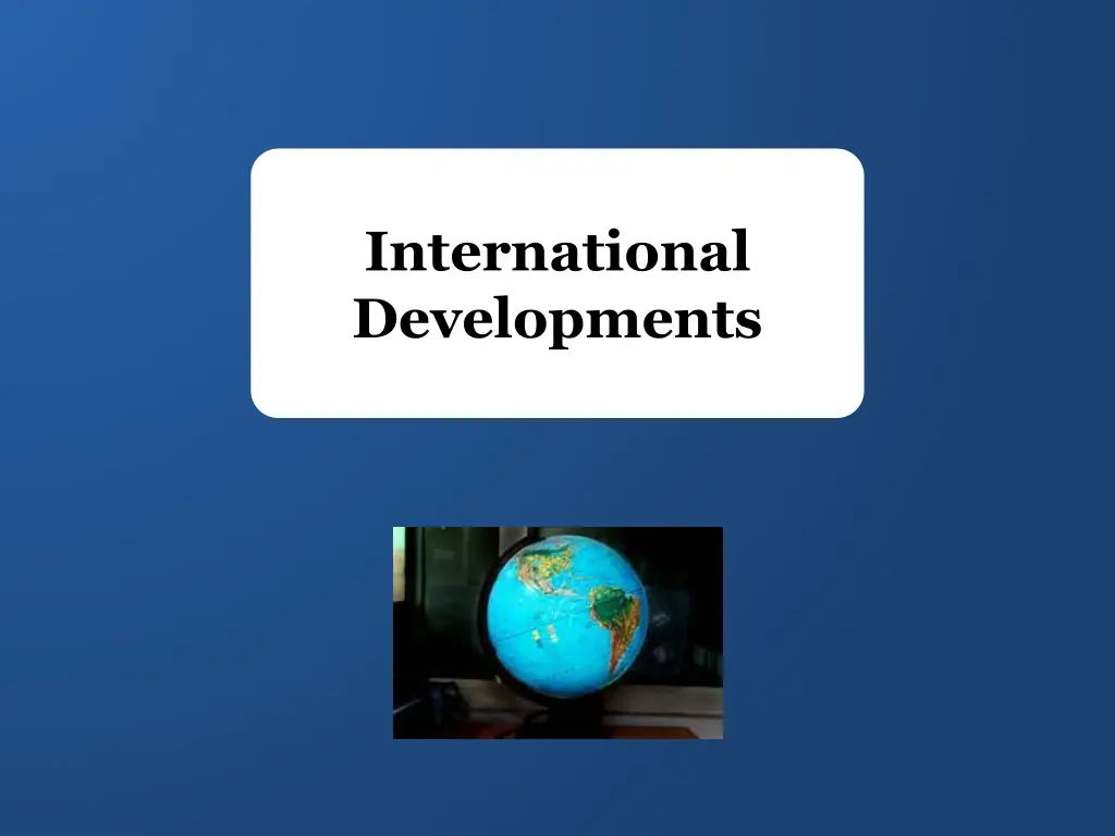 international developments