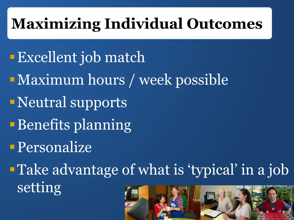 maximizing individual outcomes