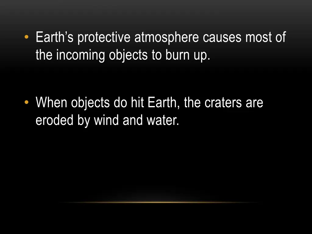 earth s protective atmosphere causes most