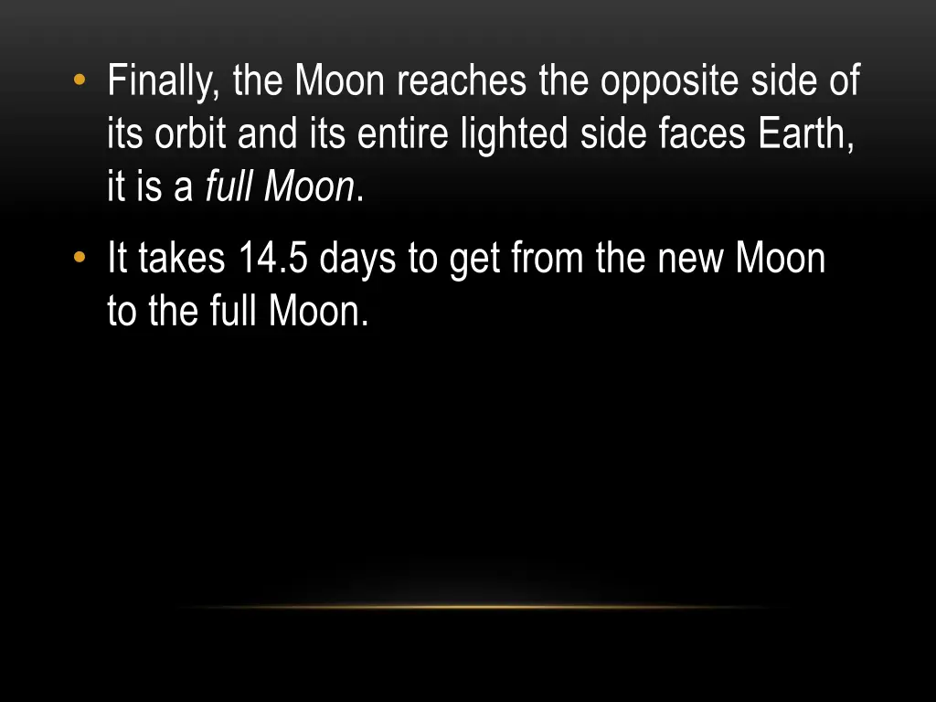 finally the moon reaches the opposite side