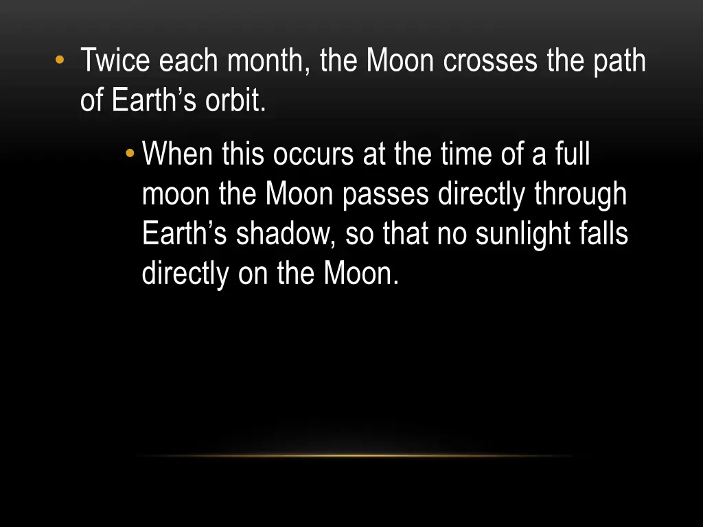 twice each month the moon crosses the path