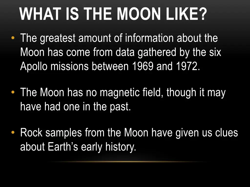 what is the moon like