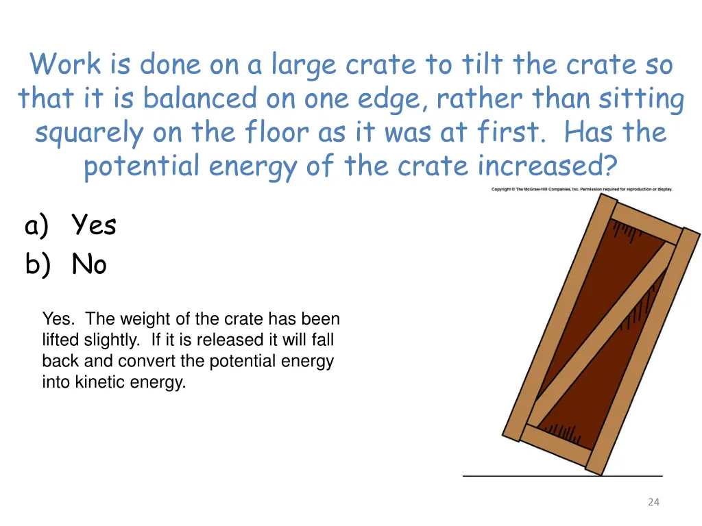 work is done on a large crate to tilt the crate