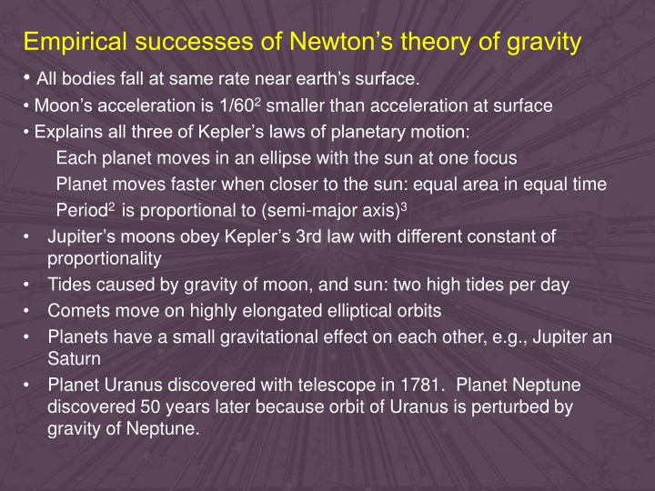 empirical successes of newton s theory of gravity