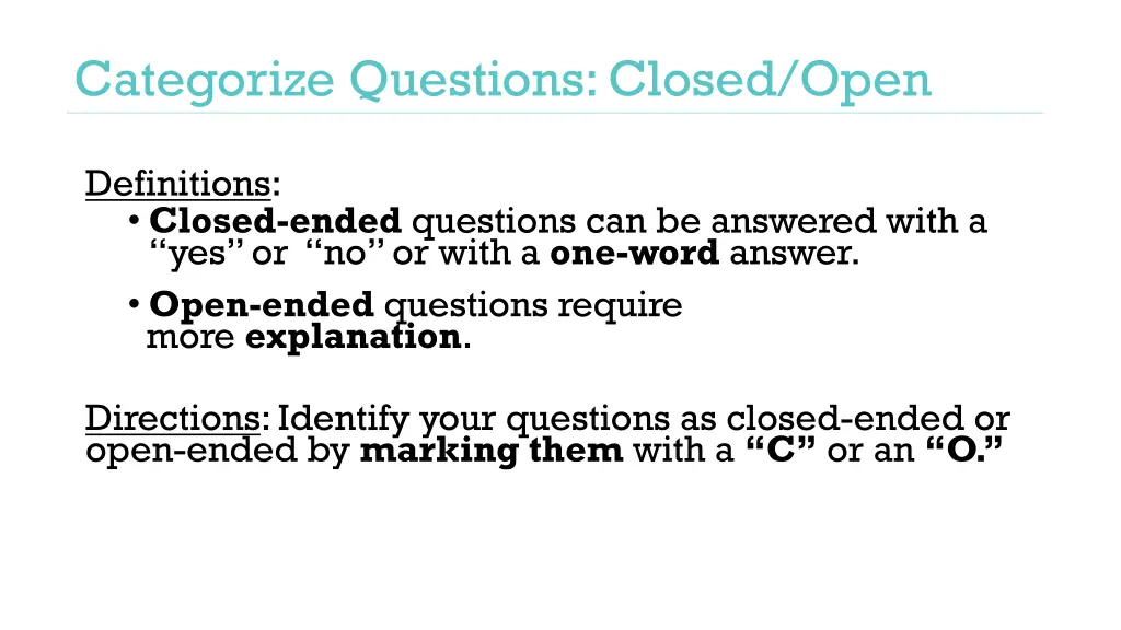 categorize questions closed open