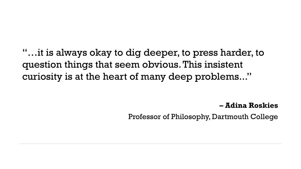 it is always okay to dig deeper to press harder