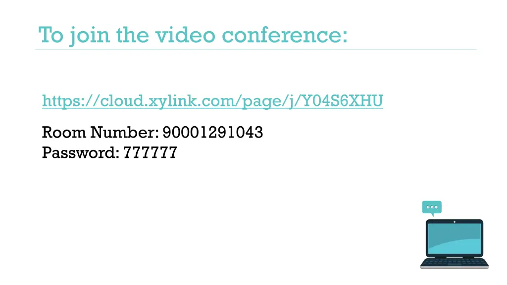 to join the video conference