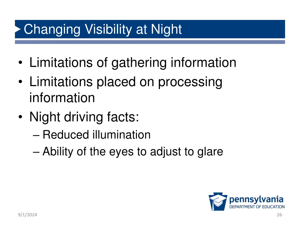 changing visibility at night