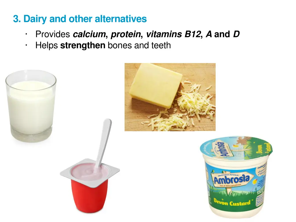 3 dairy and other alternatives provides calcium