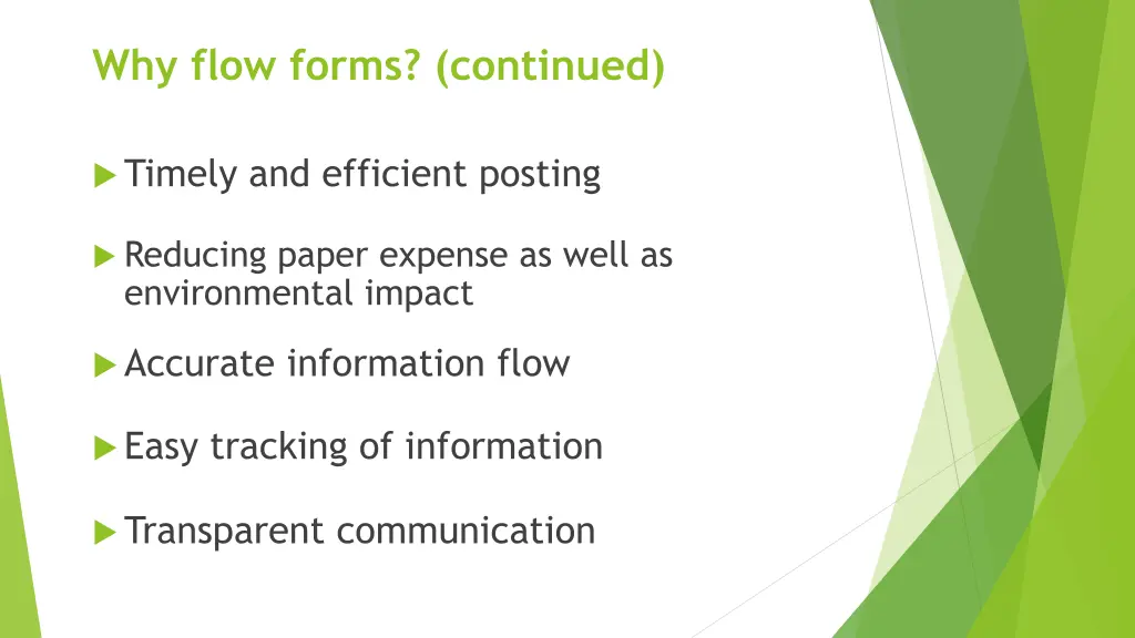 why flow forms continued