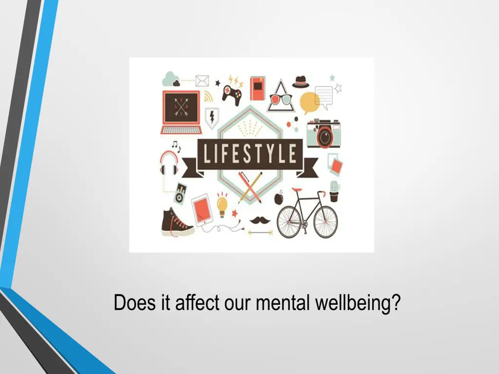 does it affect our mental wellbeing