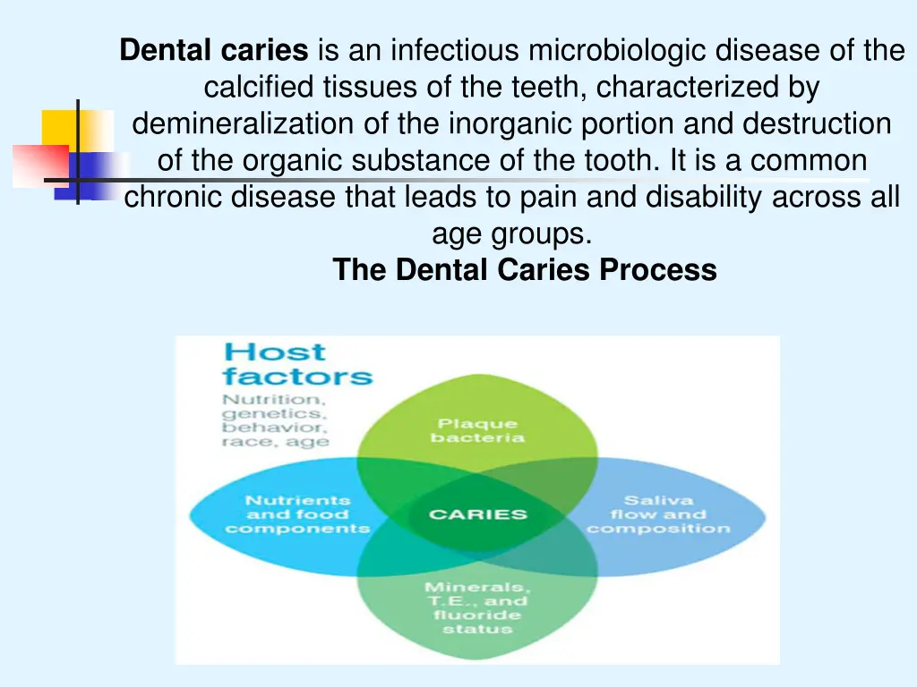 dental caries is an infectious microbiologic