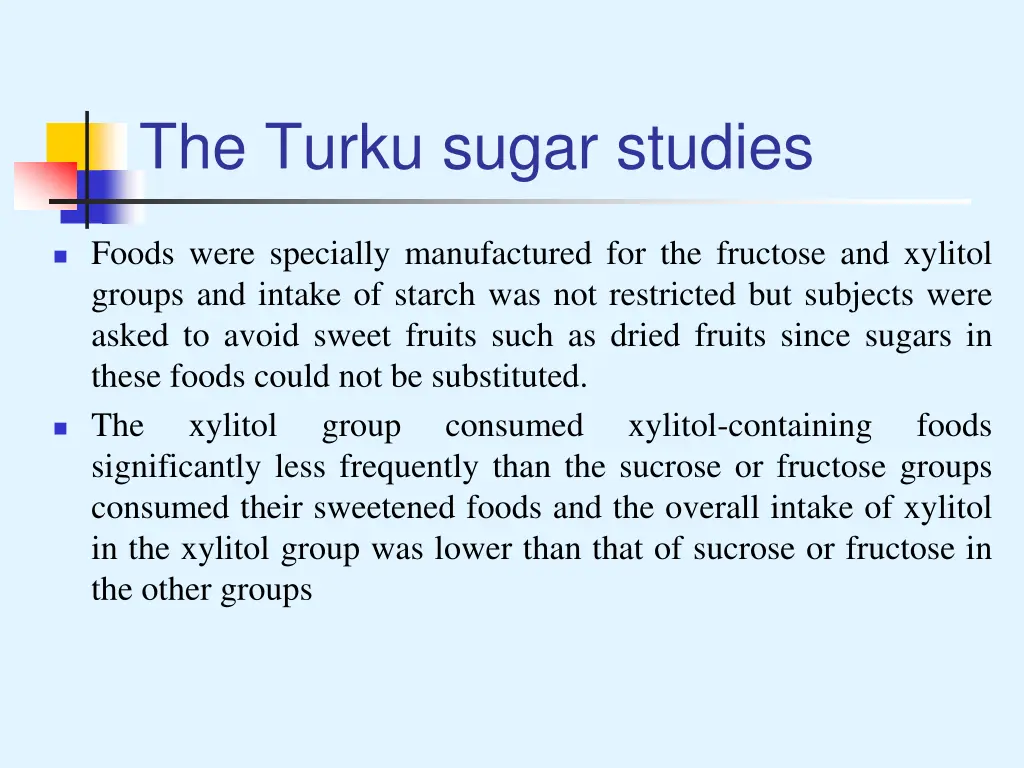 the turku sugar studies 1