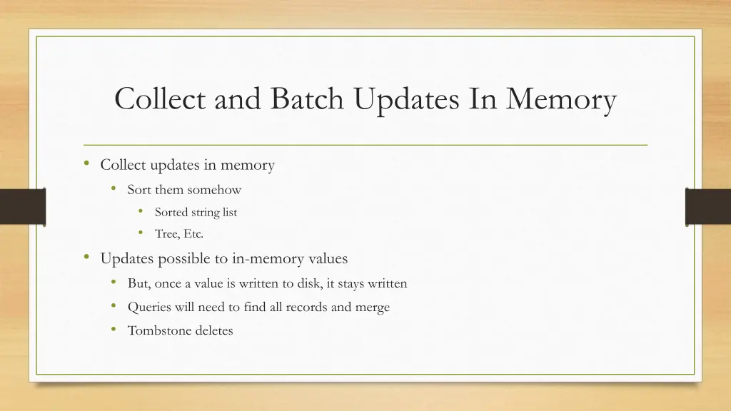 collect and batch updates in memory