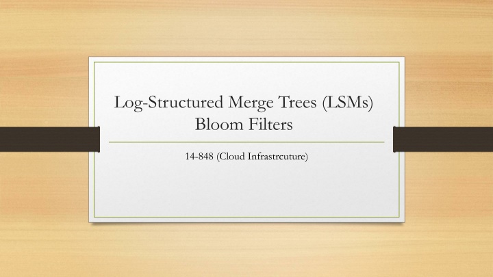 log structured merge trees lsms bloom filters