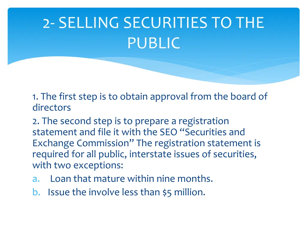 2 selling securities to the public