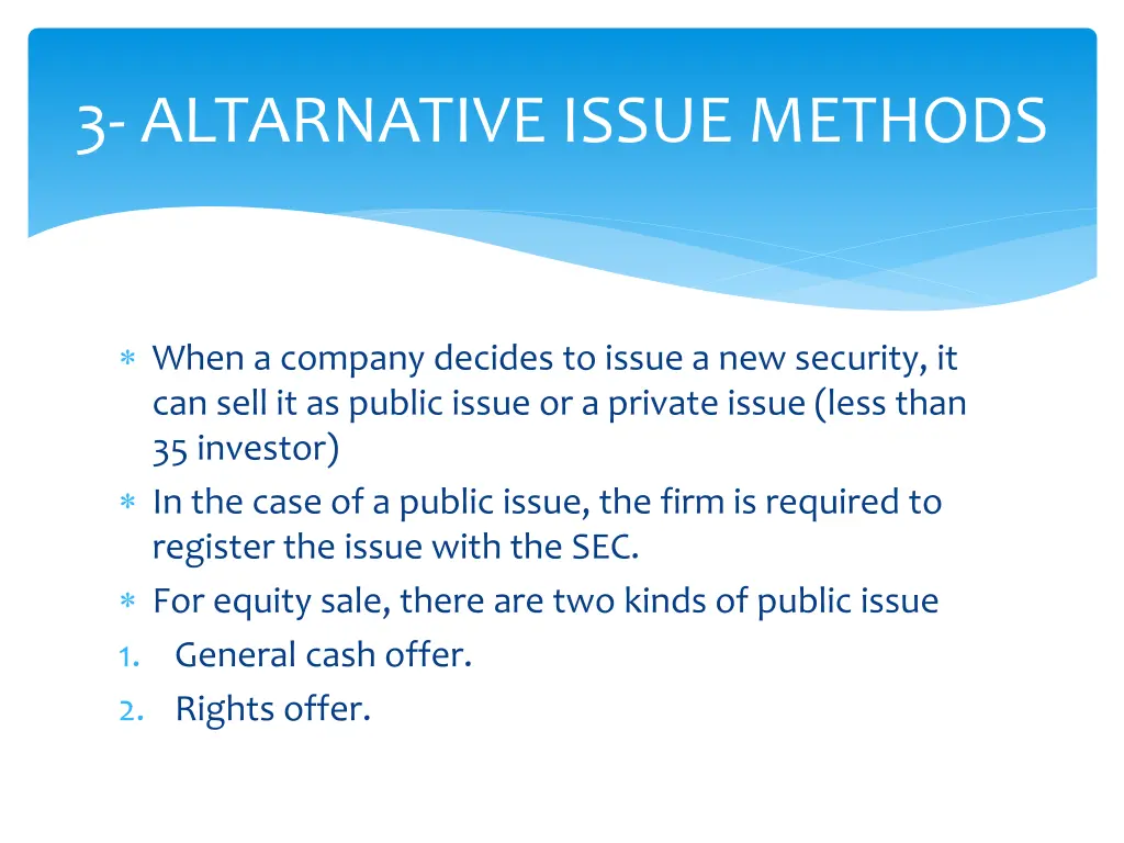 3 altarnative issue methods