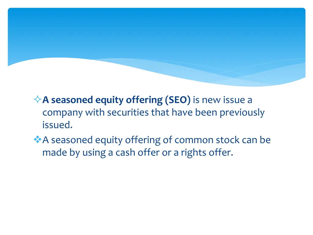 a seasoned equity offering seo is new issue