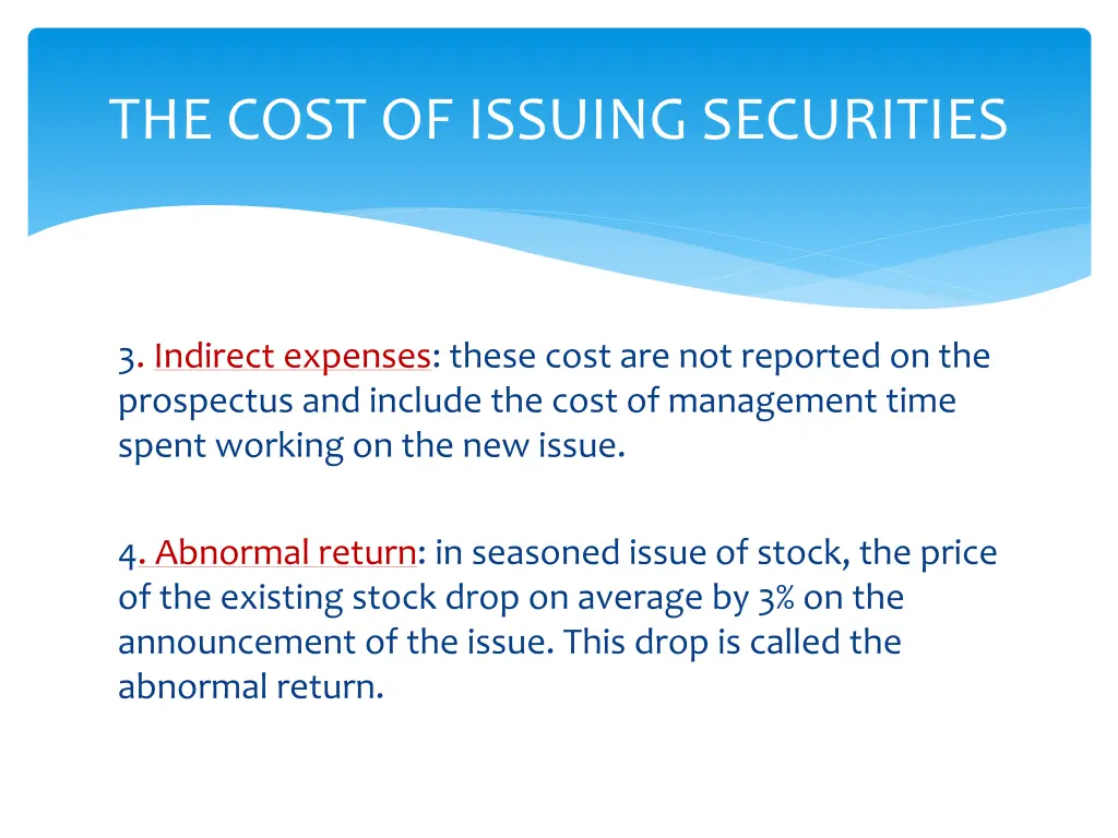 the cost of issuing securities 1