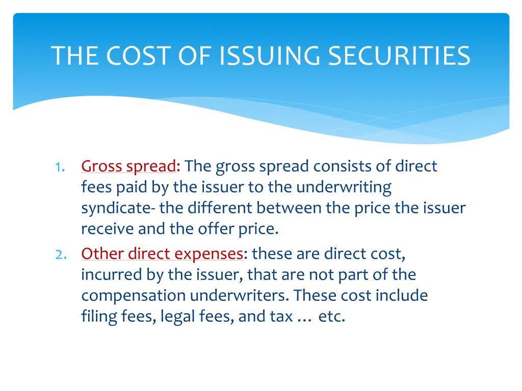 the cost of issuing securities