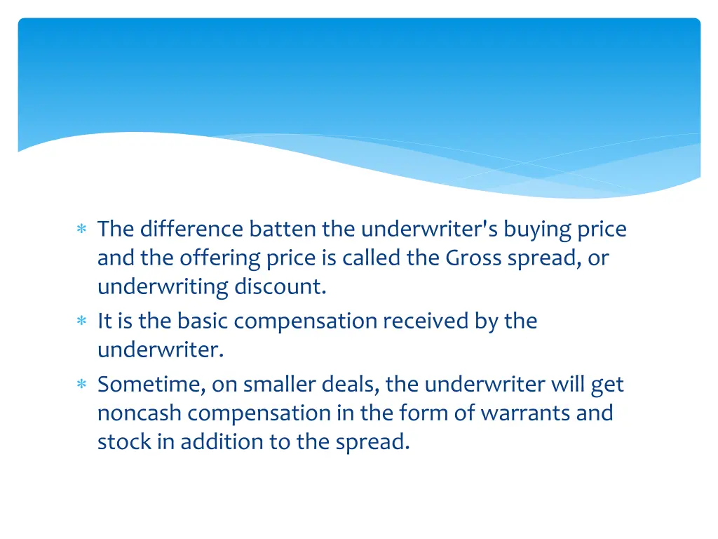 the difference batten the underwriter s buying