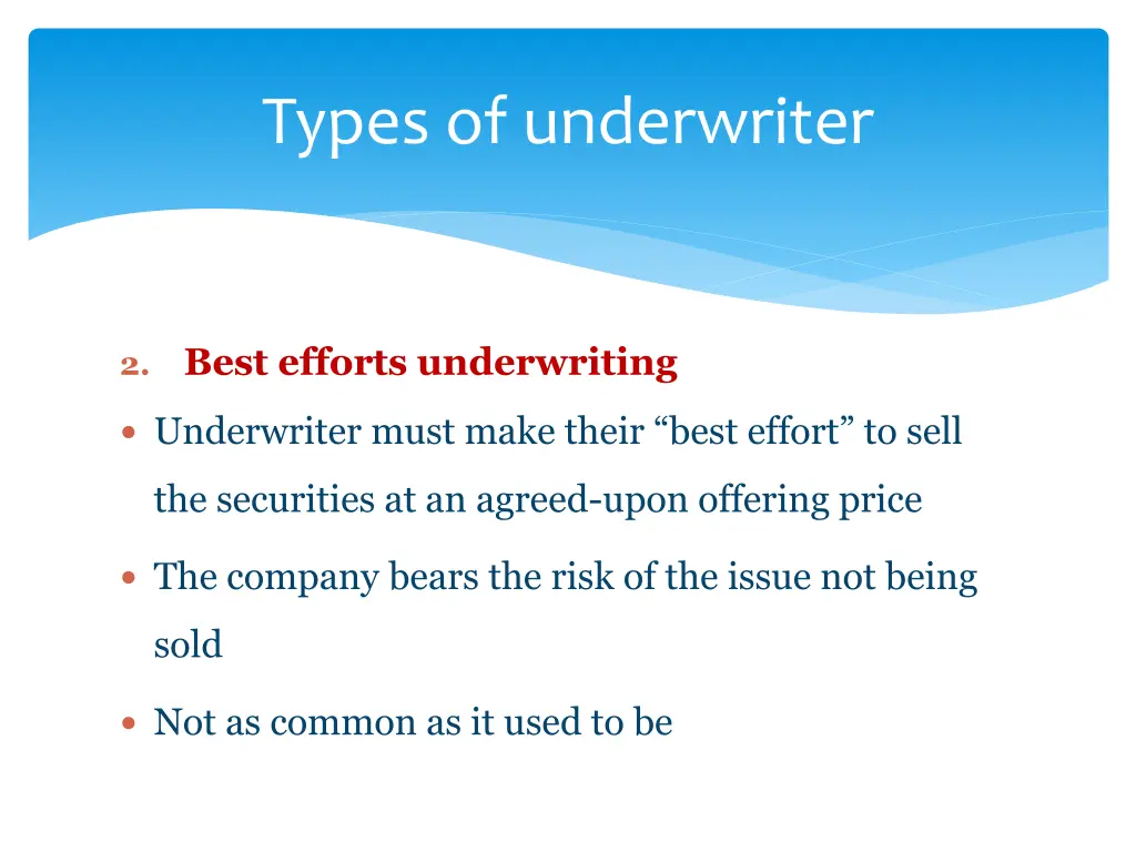 types of underwriter