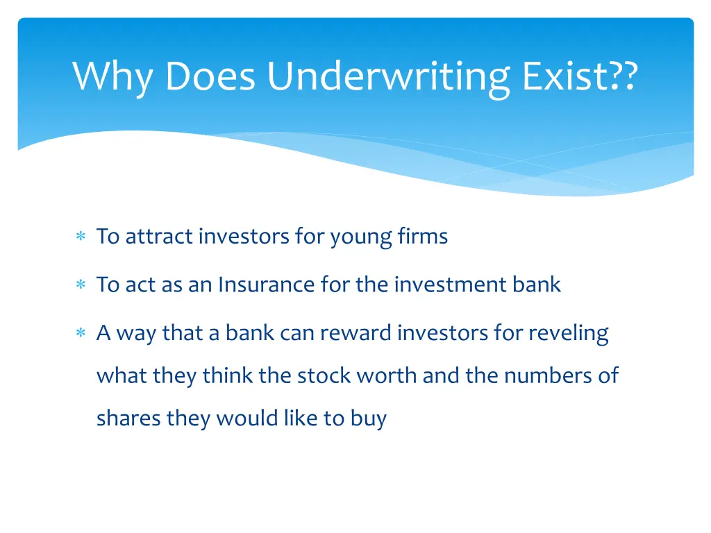 why does underwriting exist