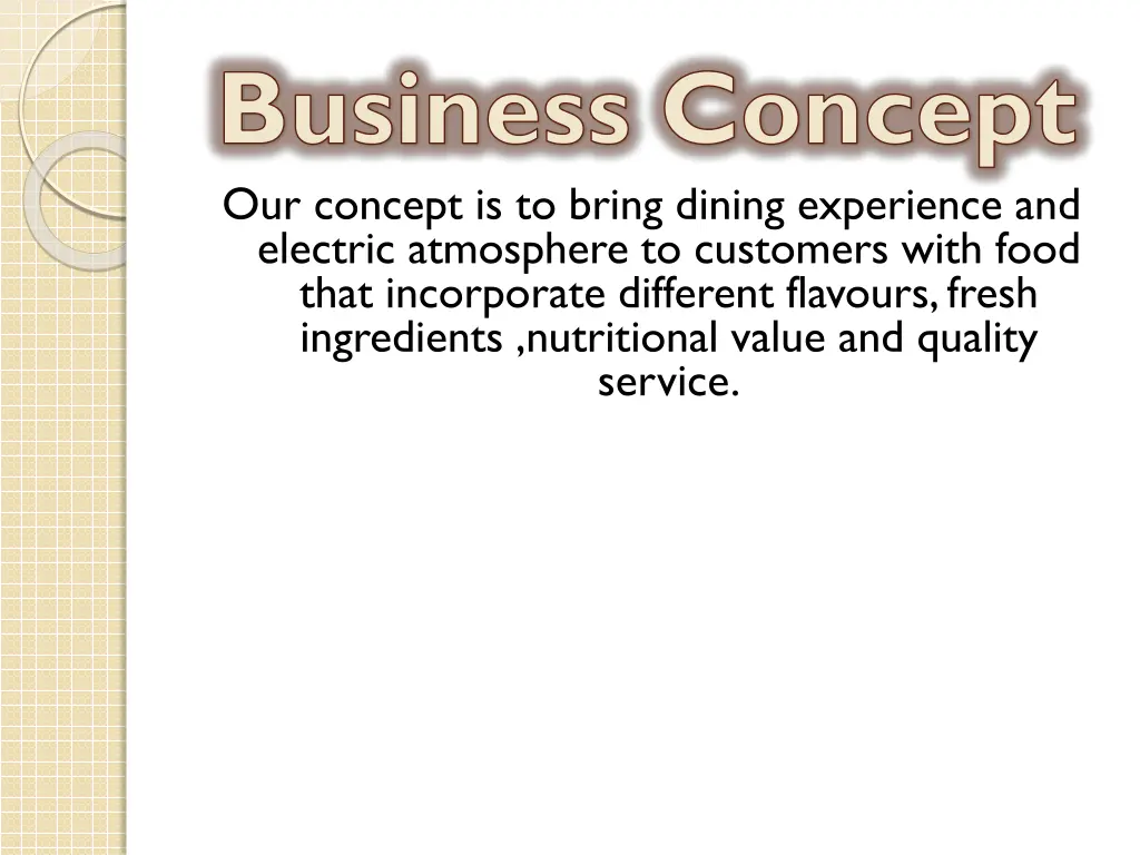 business concept our concept is to bring dining