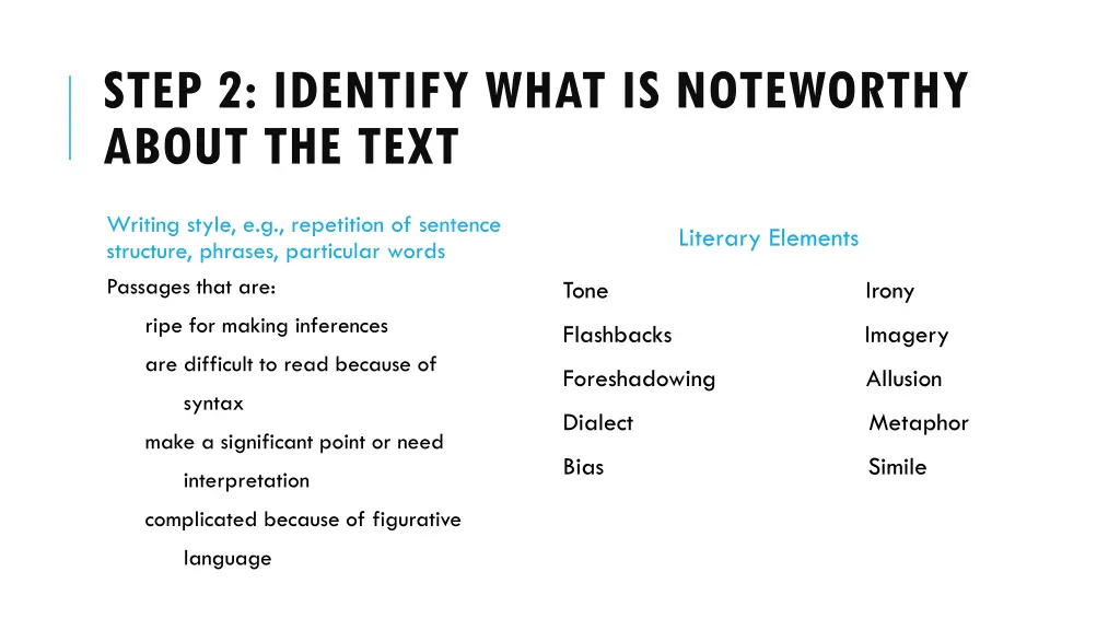 step 2 identify what is noteworthy about the text