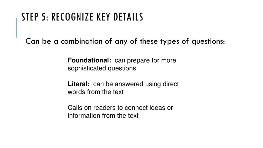 step 5 recognize key details