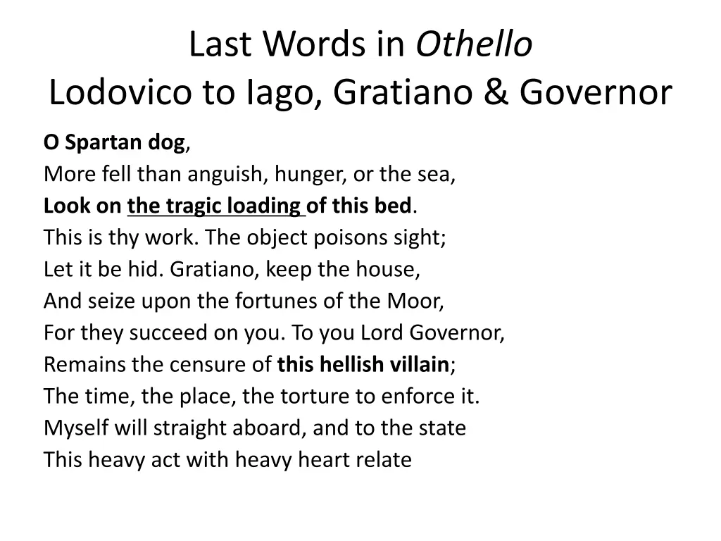 last words in othello lodovico to iago gratiano