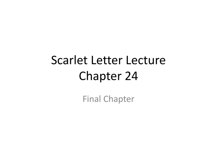 scarlet letter lecture chapter 24