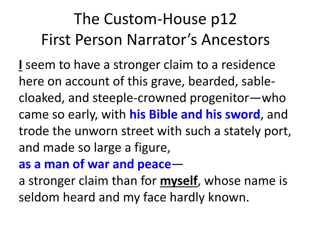 the custom house p12 first person narrator