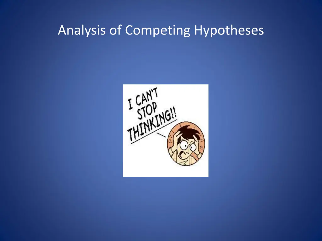 analysis of competing hypotheses