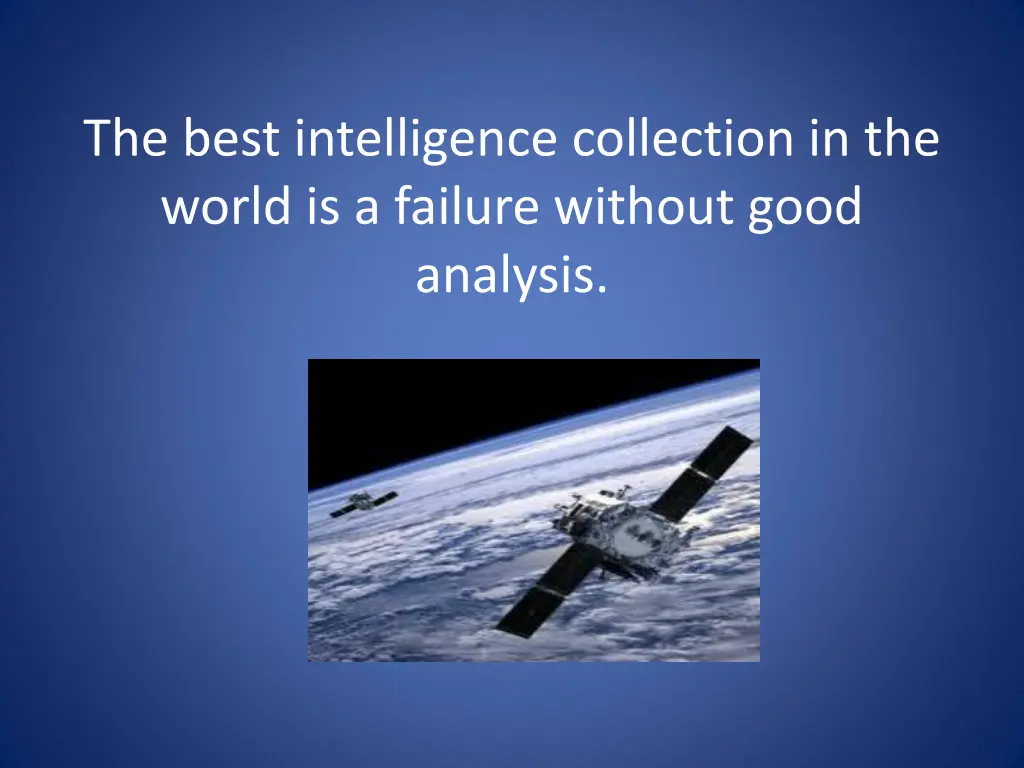 the best intelligence collection in the world