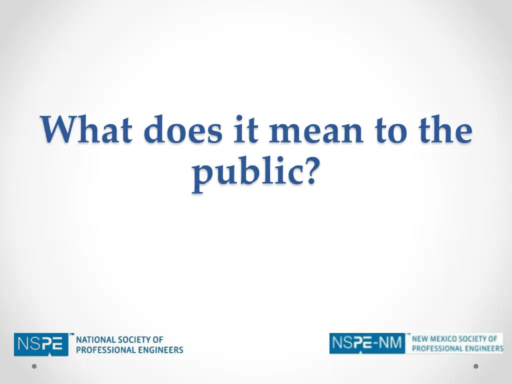 what does it mean to the public