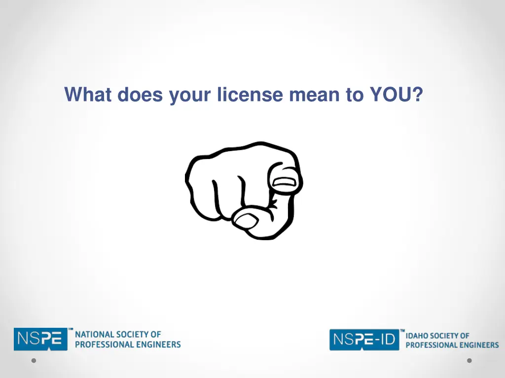 what does your license mean to you