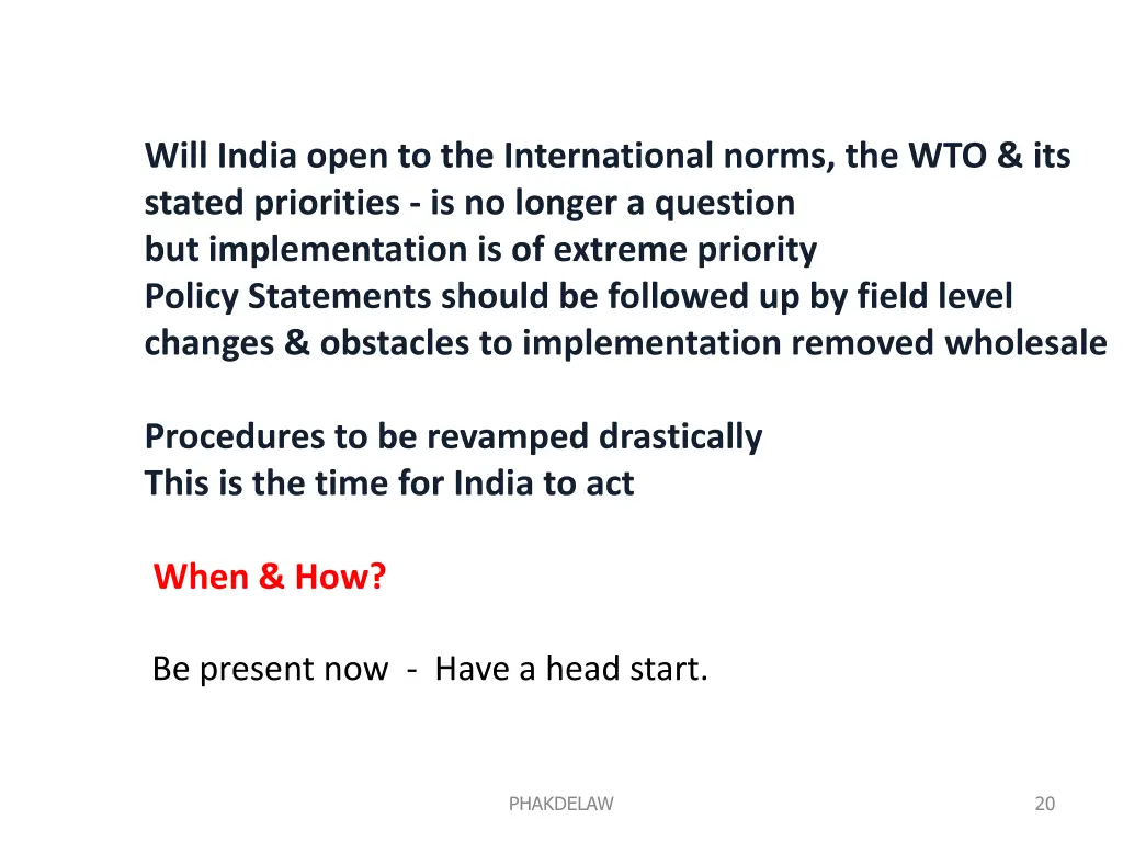 will india open to the international norms