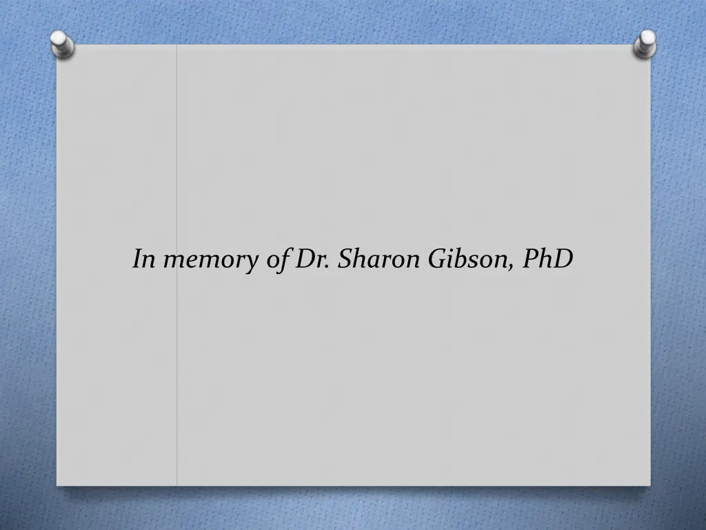 in memory of dr sharon gibson phd