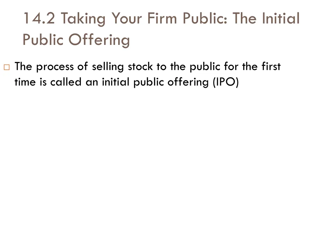 14 2 taking your firm public the initial public