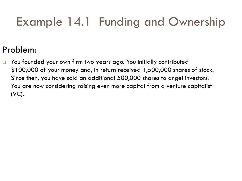 example 14 1 funding and ownership