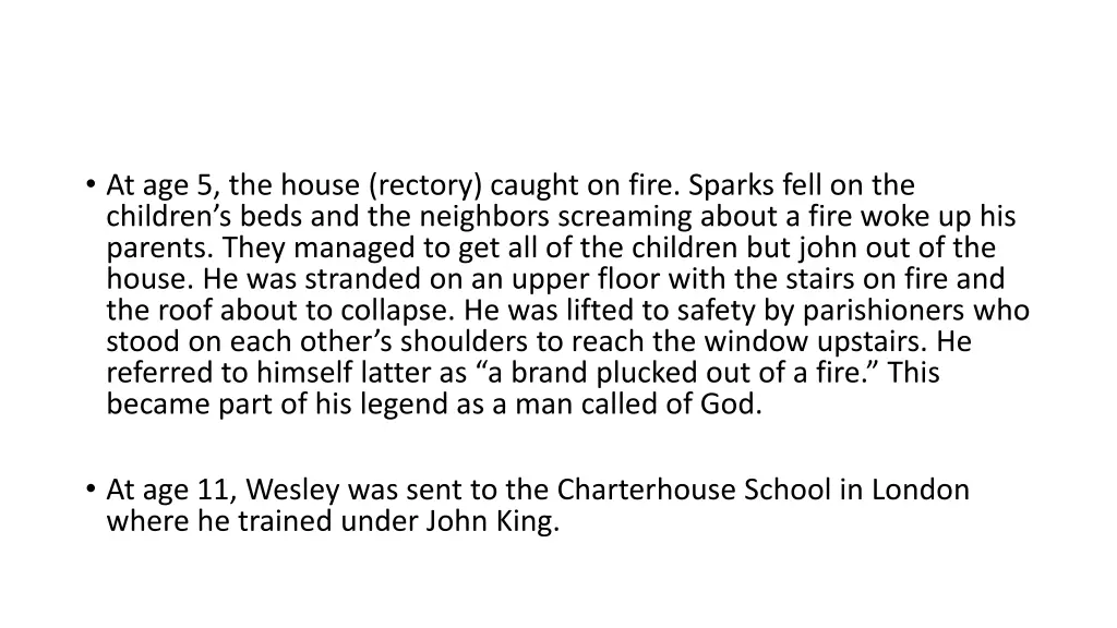 at age 5 the house rectory caught on fire sparks