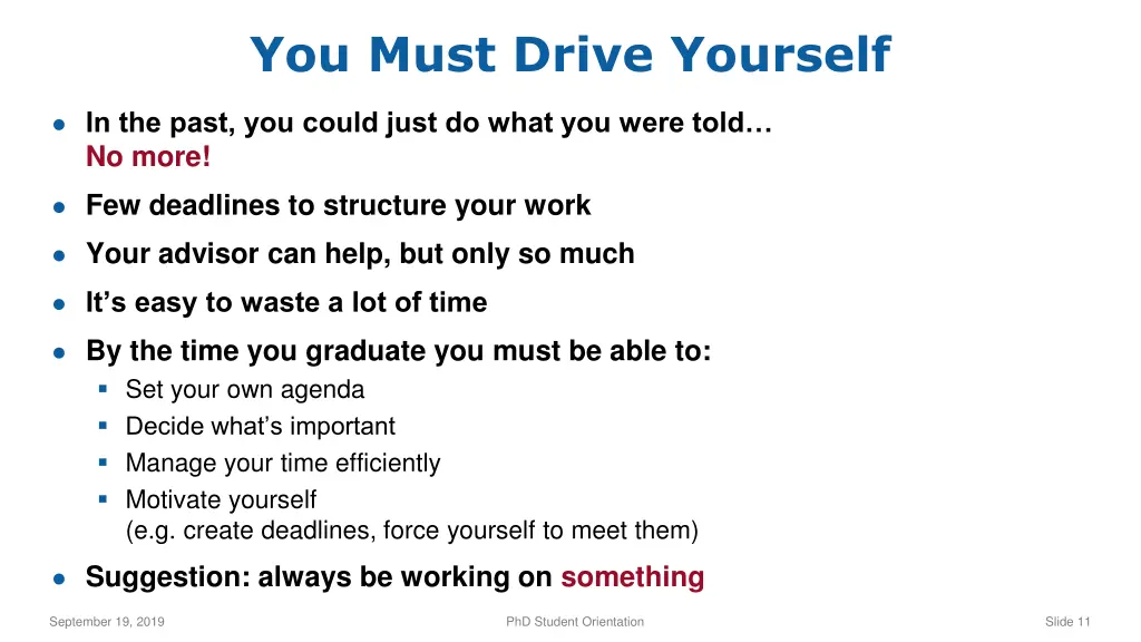 you must drive yourself