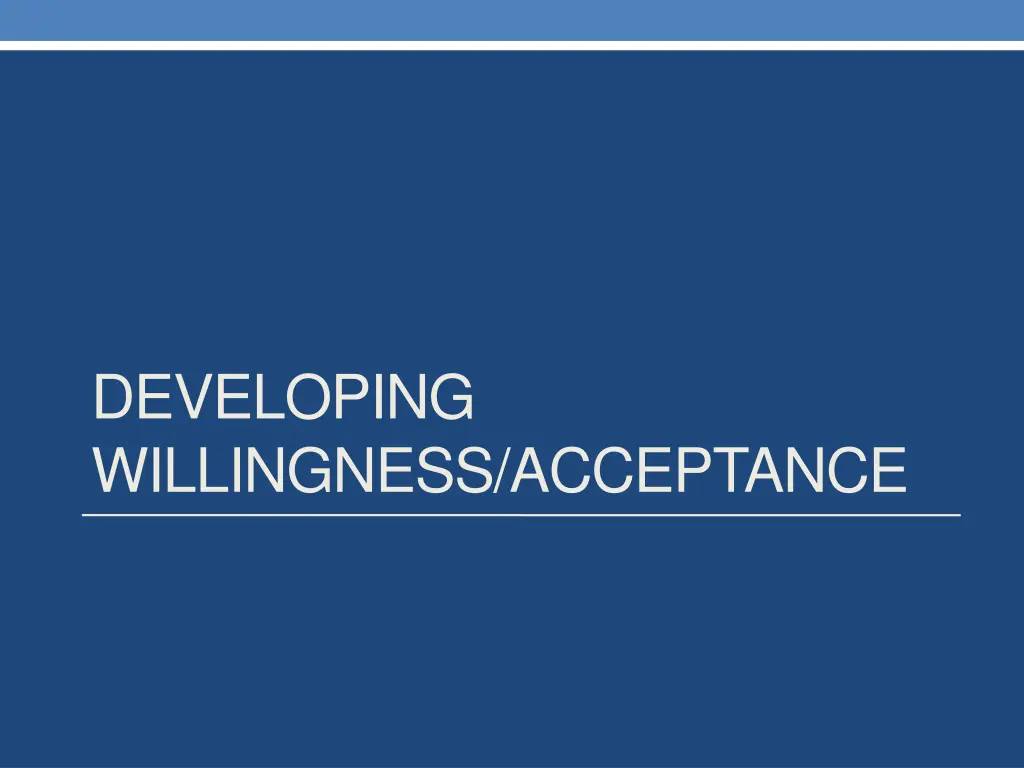 developing willingness acceptance