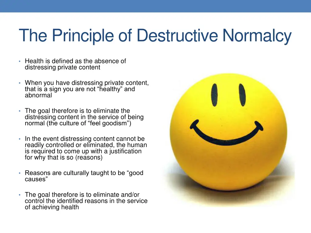 the principle of destructive normalcy