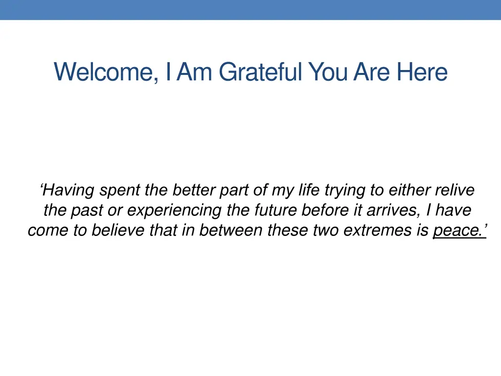 welcome i am grateful you are here